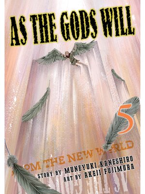 cover image of As the Gods Will, Volume 5